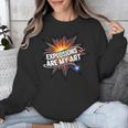 Explosions Are My Art Comic Book Boom Unisex Sweatshirt Explosions Are My Art Comic Book Boom Unisex Sweatshirt