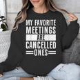My Favorite Meetings Are Cancelled Ones Introvert Unisex Sweatshirt