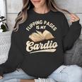 Flipping Pages Is My Cardio Book Lover Reading Bookworm Unisex Sweatshirt Flipping Pages Is My Cardio Book Lover Reading Bookworm Unisex Sweatshirt