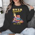 Fully Booked But I Am Ok Book Lover Reading Author Unisex Sweatshirt