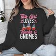 This Girl Loves Books And Gnomes Gardener Dwarf Garden Gnome Unisex Sweatshirt This Girl Loves Books And Gnomes Gardener Dwarf Garden Gnome Unisex Sweatshirt