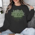 Go To a Library In Book Louisiana Pun LA Joke Baton Rouge Unisex Sweatshirt