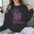 Good Girls Read Dirty Books Apparel Unisex Sweatshirt