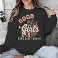 Good Girls Read Dirty Books Smutty Book Merch I Dont Watch Unisex Sweatshirt Good Girls Read Dirty Books Smutty Book Merch I Dont Watch Unisex Sweatshirt
