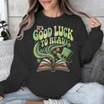 Groovy It's Good Luck To Read St Patrick's Day Book Lucky Unisex Sweatshirt