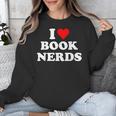 I Heart Book Nerds Book Readers Cute Unisex Sweatshirt I Heart Book Nerds Book Readers Cute Unisex Sweatshirt