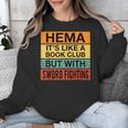 Hema Definition Like A Book Club With Swords Unisex Sweatshirt