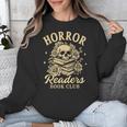 Horror Reading Spooky Vibes Bookish Horror Readers Book Club Unisex Sweatshirt