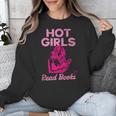 Hot Girls Read Books Cute Book Reader Women Unisex Sweatshirt Hot Girls Read Books Cute Book Reader Women Unisex Sweatshirt