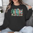 I'm With The Banned Books I Read Banned Books Lovers Unisex Sweatshirt