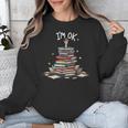 I'm Ok Read Book Reading Nerd Librarian Teacher School Unisex Sweatshirt I'm Ok Read Book Reading Nerd Librarian Teacher School Unisex Sweatshirt