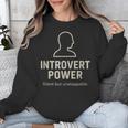 Introvert Power Silent But Unstoppable Unisex Sweatshirt