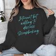 Introvert But Willing To Discuss Scrapbooking Unisex Sweatshirt