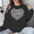 Introverted All Peopled Out Unisex Sweatshirt Introverted All Peopled Out Unisex Sweatshirt