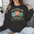 It’s a Good Day To Read 6 Or 7 Pages Cute Book Unisex Sweatshirt It’s a Good Day To Read 6 Or 7 Pages Cute Book Unisex Sweatshirt