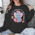 Its A Good Day To Read A Book Cute Elephant And Pig Edition Unisex Sweatshirt