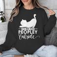 It's Way Too Peopley Outside Cute Cat Introvert Unisex Sweatshirt It's Way Too Peopley Outside Cute Cat Introvert Unisex Sweatshirt