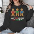 Just Booked For The Holidays Gingerbread Unisex Sweatshirt Just Booked For The Holidays Gingerbread Unisex Sweatshirt