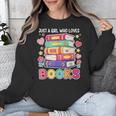 Just A Girl Who Loves Books Reading Library Unisex Sweatshirt Just A Girl Who Loves Books Reading Library Unisex Sweatshirt