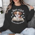 Just a Girl Who Loves Dogs And Books Cute Dog Unisex Sweatshirt Just a Girl Who Loves Dogs And Books Cute Dog Unisex Sweatshirt