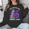 Just a Girl Who Loves Dragons And Books Reading Unisex Sweatshirt Just a Girl Who Loves Dragons And Books Reading Unisex Sweatshirt