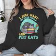 I Just Want To Read Books And Pet Cats Cat Book Lovers Unisex Sweatshirt I Just Want To Read Books And Pet Cats Cat Book Lovers Unisex Sweatshirt