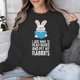 I Just Want To Read Books And Pet My Rabbit Unisex Sweatshirt