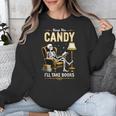 Keep The Candy I'Ll Take Books Halloween Unisex Sweatshirt Keep The Candy I'Ll Take Books Halloween Unisex Sweatshirt