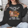 Knitting Reading Books Drinking Tea Knitter Knit Unisex Sweatshirt Knitting Reading Books Drinking Tea Knitter Knit Unisex Sweatshirt