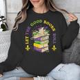 Let The Good Books Roll Mardi Gras Reading Unisex Sweatshirt