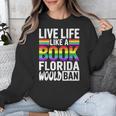 LGBTQ Quote Live Life Like A Banned Rainbow Book Unisex Sweatshirt