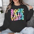 Library Book Fair Vibe Tie Dye School Reading Nostalgic Unisex Sweatshirt
