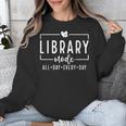 Library Mode All Day Every Day Book Lover Unisex Sweatshirt