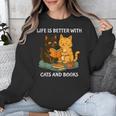 Life Is Better With Cats And Books Cute Cat Lover Unisex Sweatshirt