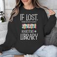 If Lost Please Return To Closest Bookstore Or Library Unisex Sweatshirt If Lost Please Return To Closest Bookstore Or Library Unisex Sweatshirt