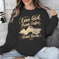Love God Drink Coffee Read Books Christian Tee Unisex Sweatshirt