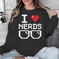 I Love Nerds I Heart Nerds For Science Book Knowledge Geeks Unisex Sweatshirt I Love Nerds I Heart Nerds For Science Book Knowledge Geeks Unisex Sweatshirt