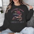 Morally Grey Books Women Morally Grey Is My Favorite Color Unisex Sweatshirt Morally Grey Books Women Morally Grey Is My Favorite Color Unisex Sweatshirt