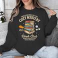 Mystery Book Reader Member Of The Cozy Mystery Book Club Unisex Sweatshirt
