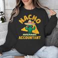 Nacho Average Accountant Accounting Book Keeper Joke Unisex Sweatshirt