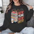 New Year New Chapter Book Lover Reader Unisex Sweatshirt