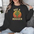 Not A Hugger Cactus Retro Sunset No Hugging Introvert Unisex Sweatshirt Not A Hugger Cactus Retro Sunset No Hugging Introvert Unisex Sweatshirt