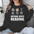 Nothing Beats Reading Librarian Book Bookworm Unisex Sweatshirt