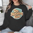 Do Nothing Club Lazy Introvert Gen Y Millennials Unisex Sweatshirt