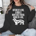 Outside Of A Dog A Book Is Man's Best Friend Apparel Unisex Sweatshirt Outside Of A Dog A Book Is Man's Best Friend Apparel Unisex Sweatshirt