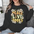 Peace Love Books Librarian Teacher Life Book Library Unisex Sweatshirt Peace Love Books Librarian Teacher Life Book Library Unisex Sweatshirt