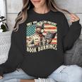 Only You Can Prevent Book Burnings Books Unisex Sweatshirt