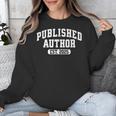 Proud Published Author 2025 Mom Dad Vintage Poet Book Writer Unisex Sweatshirt Proud Published Author 2025 Mom Dad Vintage Poet Book Writer Unisex Sweatshirt