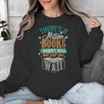 There Is a Million Books I Haven't Read Unisex Sweatshirt There Is a Million Books I Haven't Read Unisex Sweatshirt