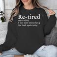 Re-Tired Definition Introverts I Was Tired Yesterday Unisex Sweatshirt
